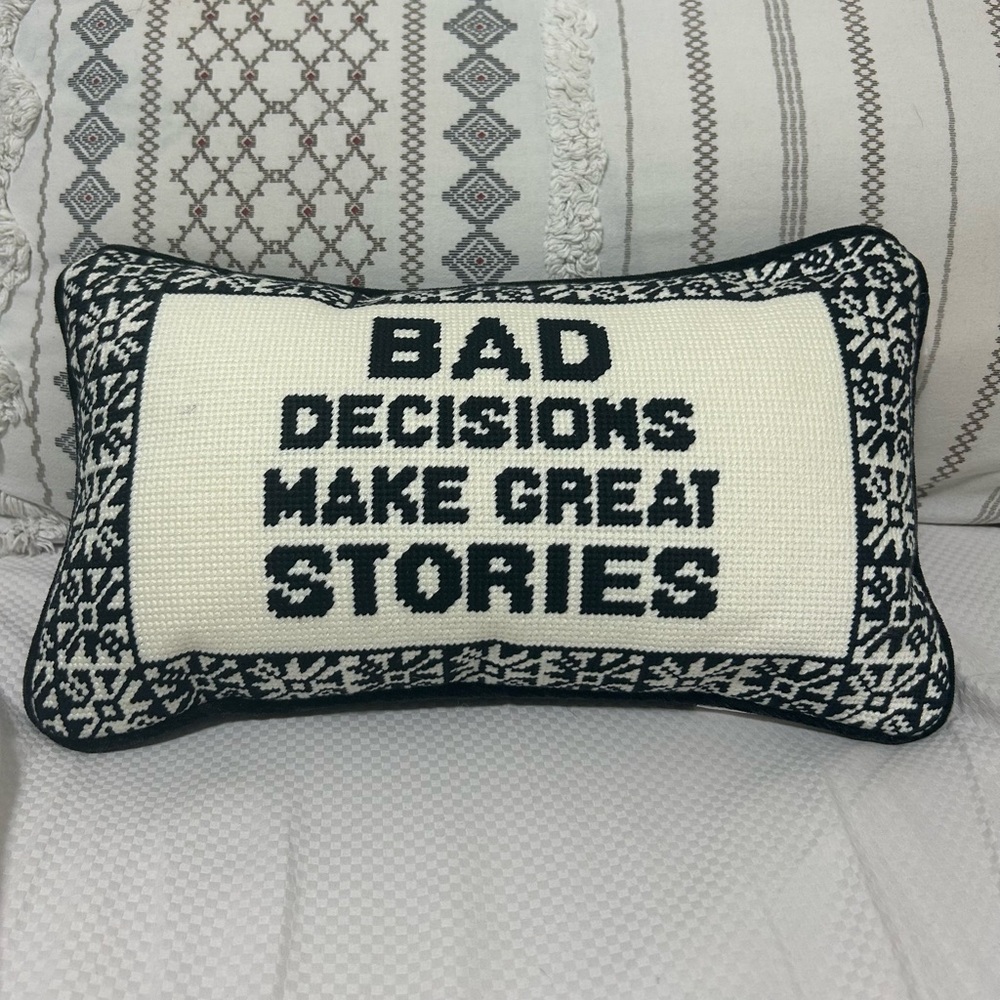 NWT Cupcakes and Cashmere Needlepoint Pillow “Bad Decisions Make Great Stories”